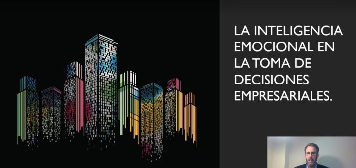 El impacto de la inteligencia emocional en la toma de decisiones empresariales