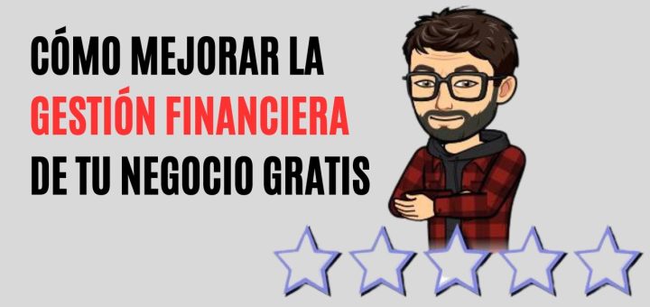 Cómo mejorar la gestión financiera en tu PYME