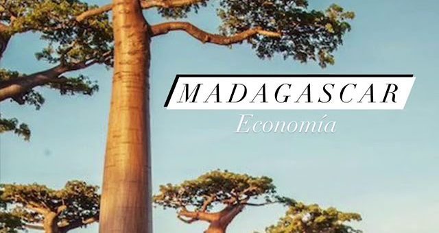 Economía de Madagascar: Innovación y desafíos