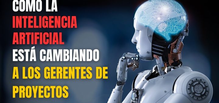 El impacto de la inteligencia artificial en la gestión de proyectos