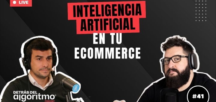 El papel de los algoritmos en el desarrollo de productos de ecommerce