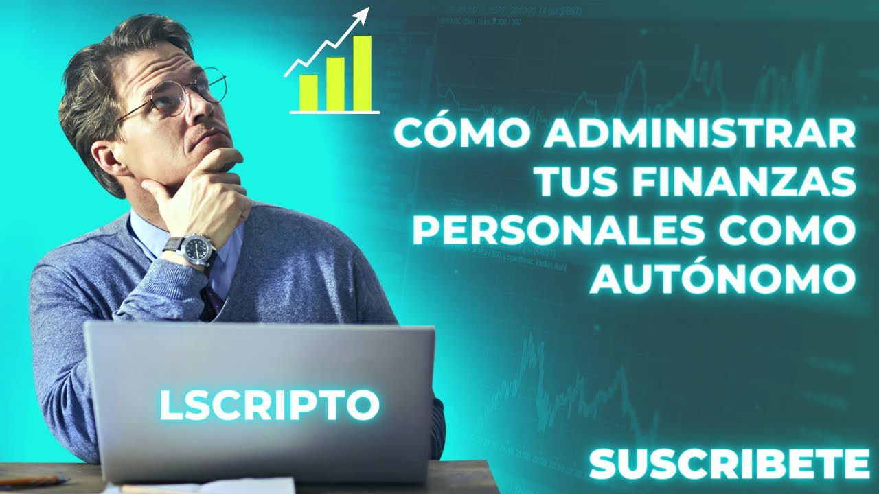 Cómo gestionar tus finanzas como autónomo