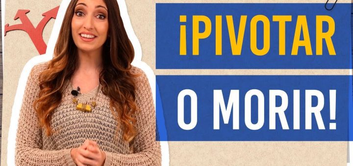 Cómo pivotar tu startup tecnológica sin perder el rumbo