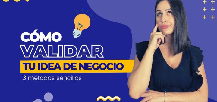 Cómo validar tu idea de negocio en la fase seed