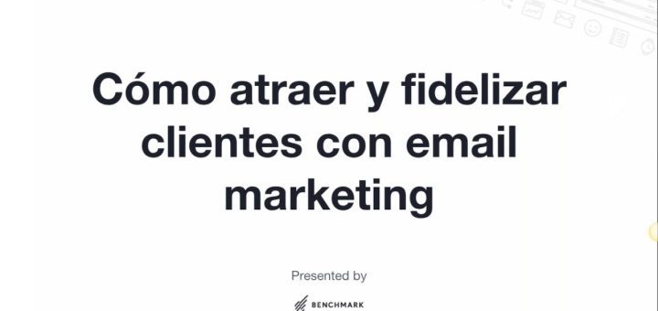 Cómo utilizar el email marketing para fidelizar clientes