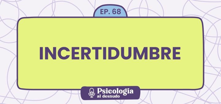 Consejos para la gestión de la incertidumbre en las etapas iniciales