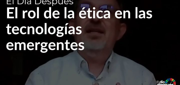 El papel de la ética en el desarrollo de tecnologías emergentes