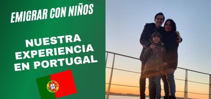 Emigrar con familia: Consejos para una transición suave en Portugal