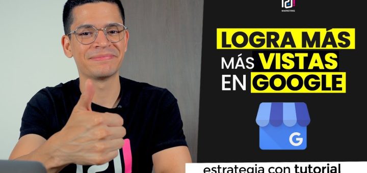 Estrategias para optimizar la presencia en Google My Business