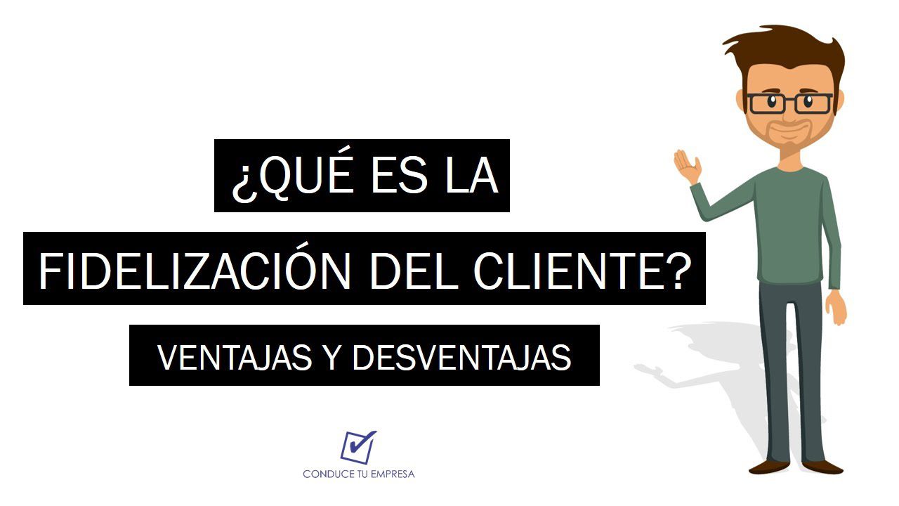 La-importancia-del-marketing-de-fidelizacion-de-clientes | Negocios10.Com La importancia del marketing de fidelización de clientes