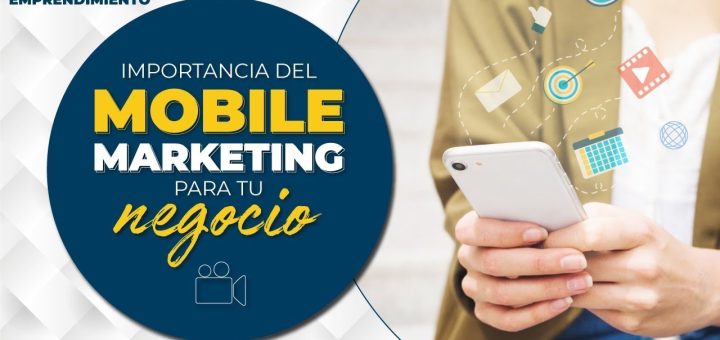 La importancia del mobile marketing en tu negocio