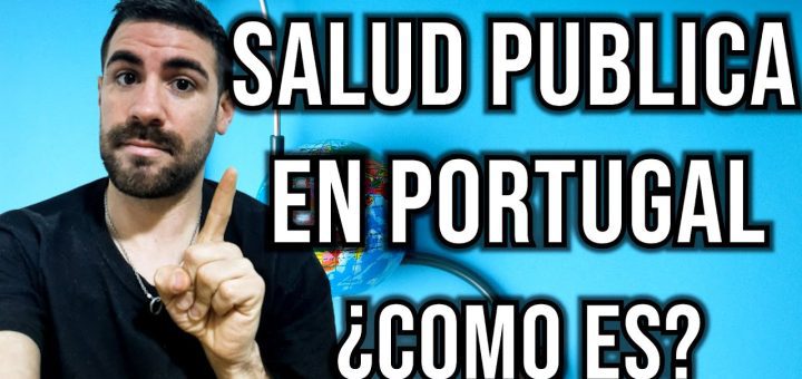 Sistema de salud portugués: Consejos para acceder y entenderlo