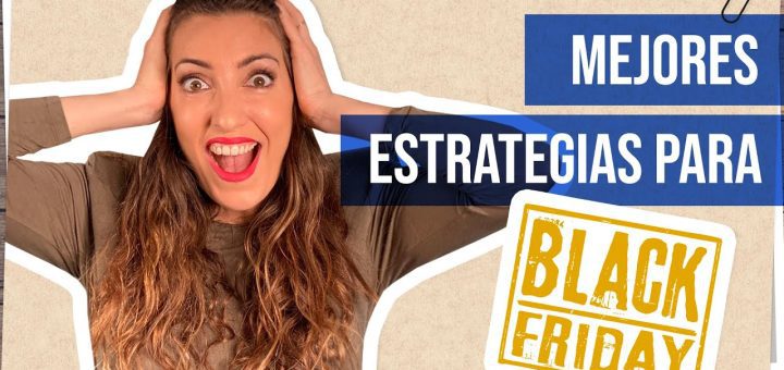 Cómo crear una campaña de marketing para el Black Friday