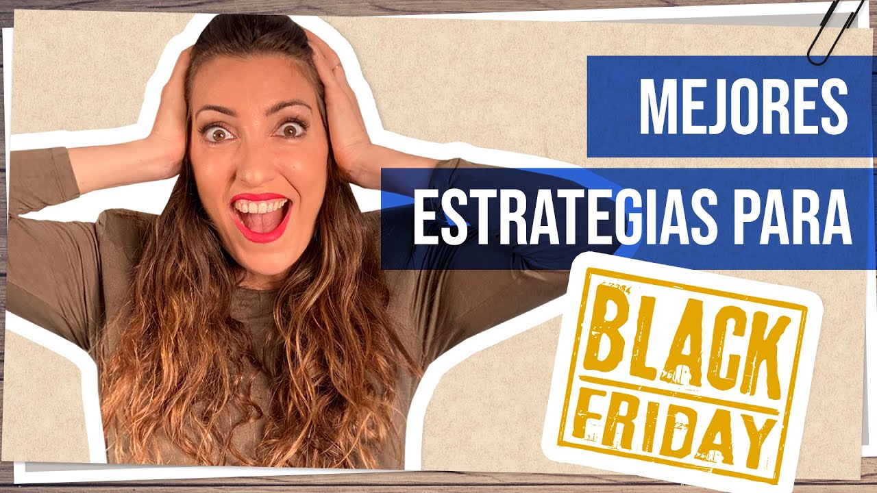 Cómo crear una campaña de marketing para el Black Friday
