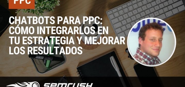 Estrategias para optimizar el uso de chatbots en tu web