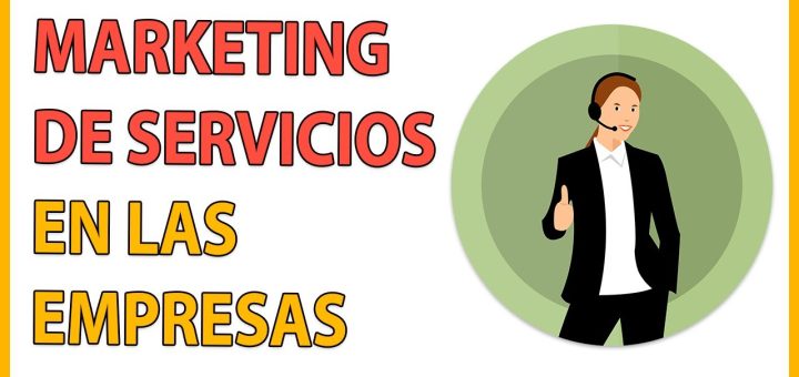 La importancia del marketing de servicios en el sector B2B