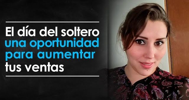 Cómo crear una campaña de marketing para el Día del Soltero