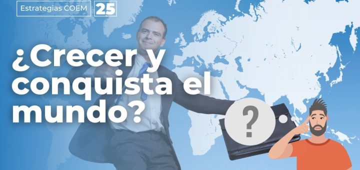 Estrategias para la gestión de la expansión y el crecimiento