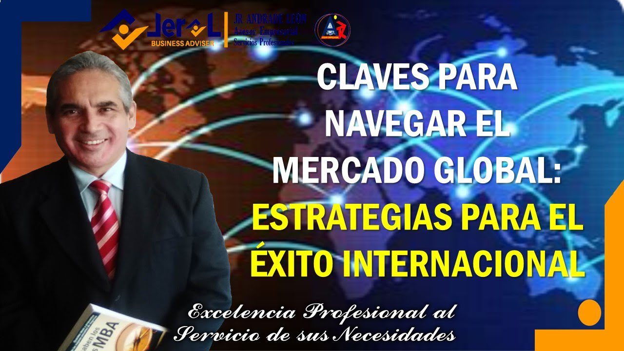 Estrategias para gestionar la competitividad en el mercado global