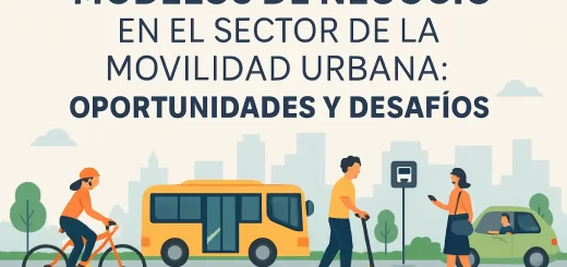 Modelos de negocio en el sector de la movilidad urbana: oportunidades y desafíos