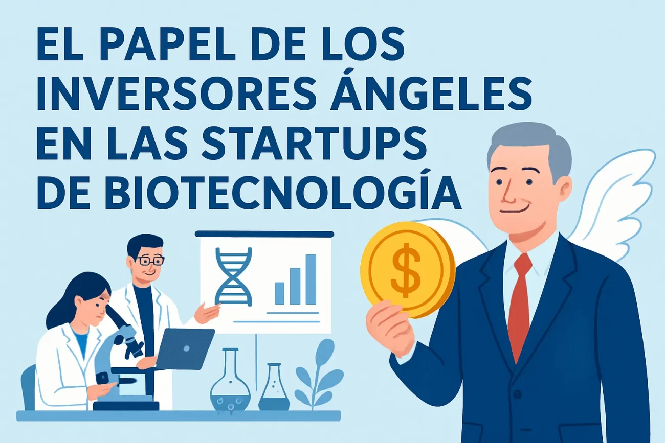 El papel de los inversores ángeles en las startups de biotecnología