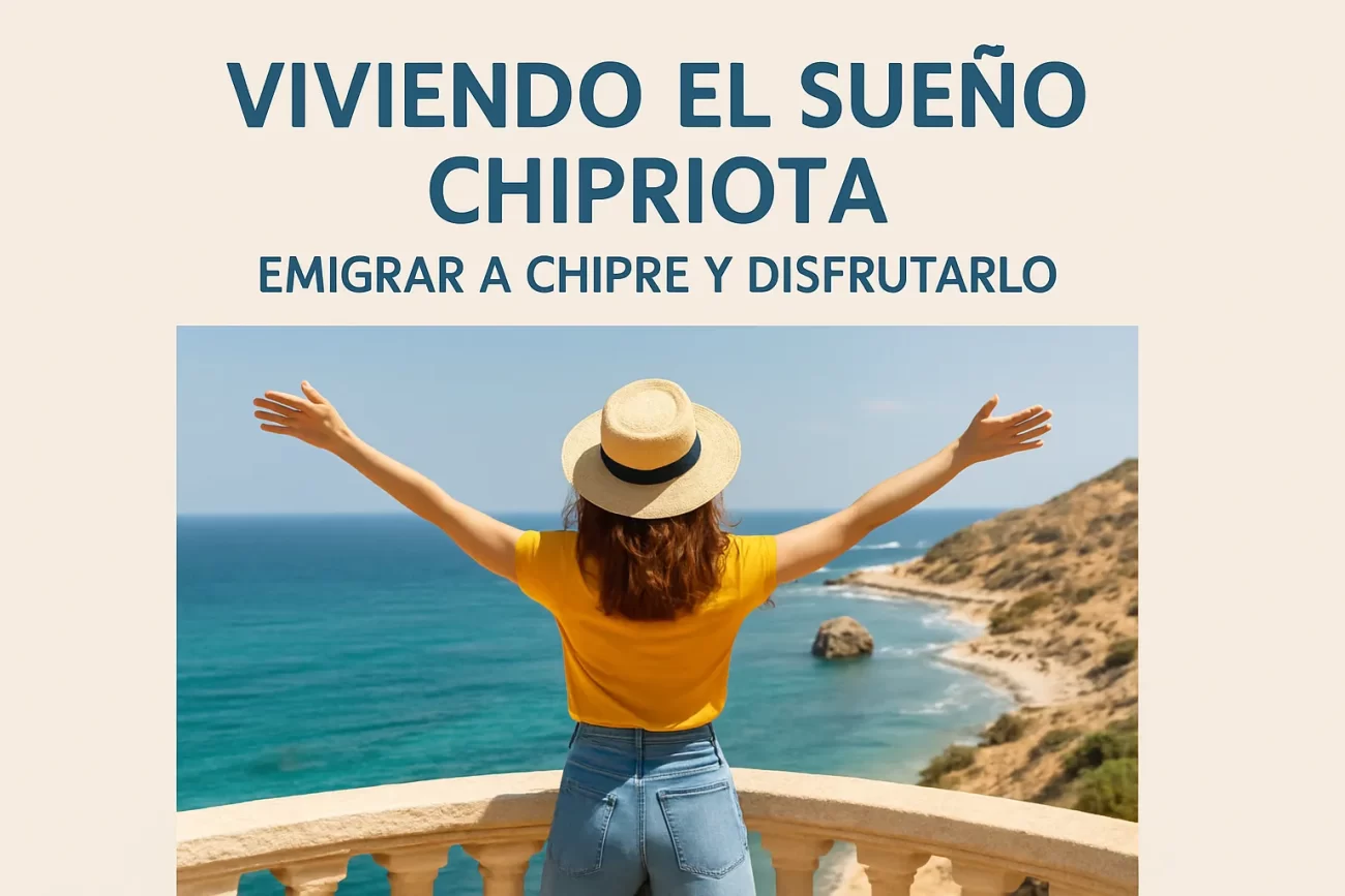 Viviendo-el-sueno-chipriota-Emigrar-a-Chipre-y-disfrutarlo | Negocios10.Com Viviendo el sueño chipriota: Emigrar a Chipre y disfrutarlo