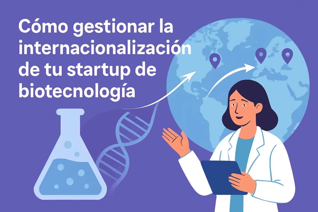 Como-gestionar-la-internacionalizacion-de-tu-startup-de-biotecnologia | Negocios10.Com Cómo gestionar la internacionalización de tu startup de biotecnología