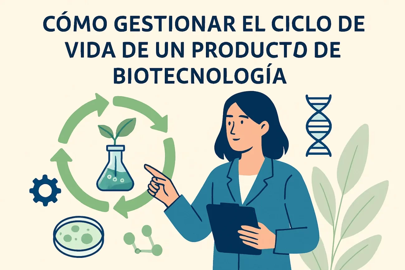 Como-gestionar-el-ciclo-de-vida-de-un-producto-de-biotecnologia | Negocios10.Com Cómo gestionar el ciclo de vida de un producto de biotecnología