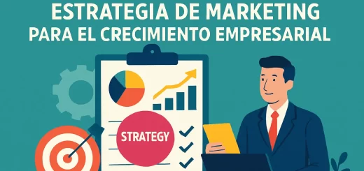 Como-desarrollar-una-estrategia-de-marketing-para-el-crecimiento-empresarial | Negocios10.Com Cómo desarrollar una estrategia de marketing para el crecimiento empresarial