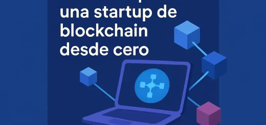 Como-empezar-una-startup-de-blockchain-desde-cero | Negocios10.Com Cómo empezar una startup de blockchain desde cero