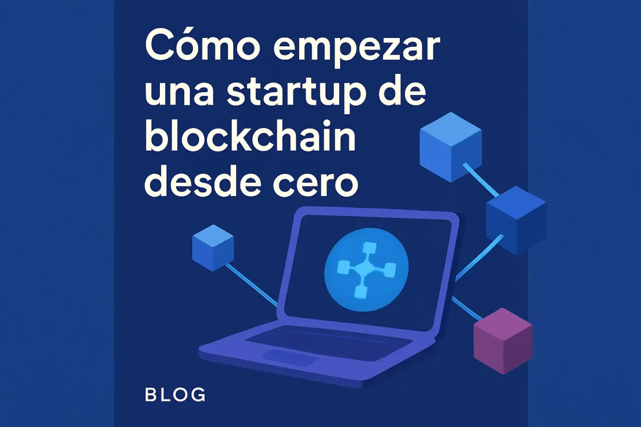 Como-empezar-una-startup-de-blockchain-desde-cero | Negocios10.Com Cómo empezar una startup de blockchain desde cero