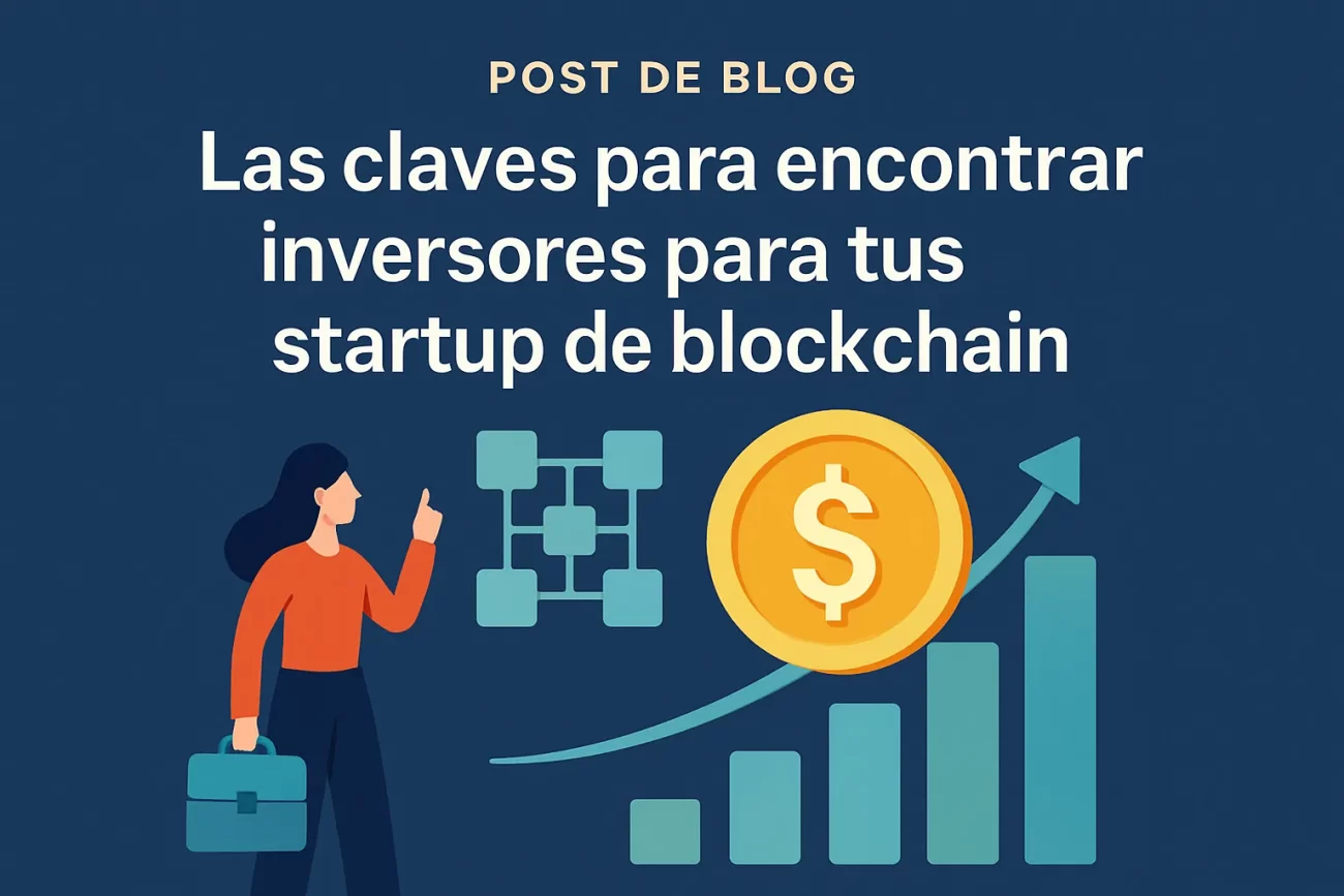 Las-claves-para-encontrar-inversores-para-tu-startup-de-blockchain | Negocios10.Com Las claves para encontrar inversores para tu startup de blockchain