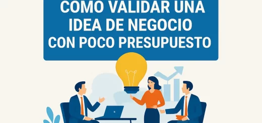 cómo atraer inversores para Cómo validar una idea de negocio con poco presupuesto
