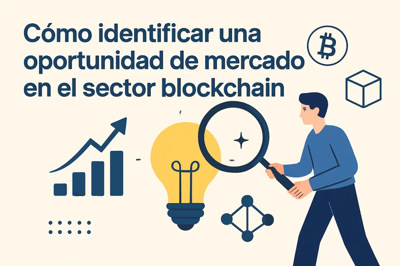 Como-identificar-una-oportunidad-de-mercado-en-el-sector-blockchain | Negocios10.Com Cómo identificar una oportunidad de mercado en el sector blockchain