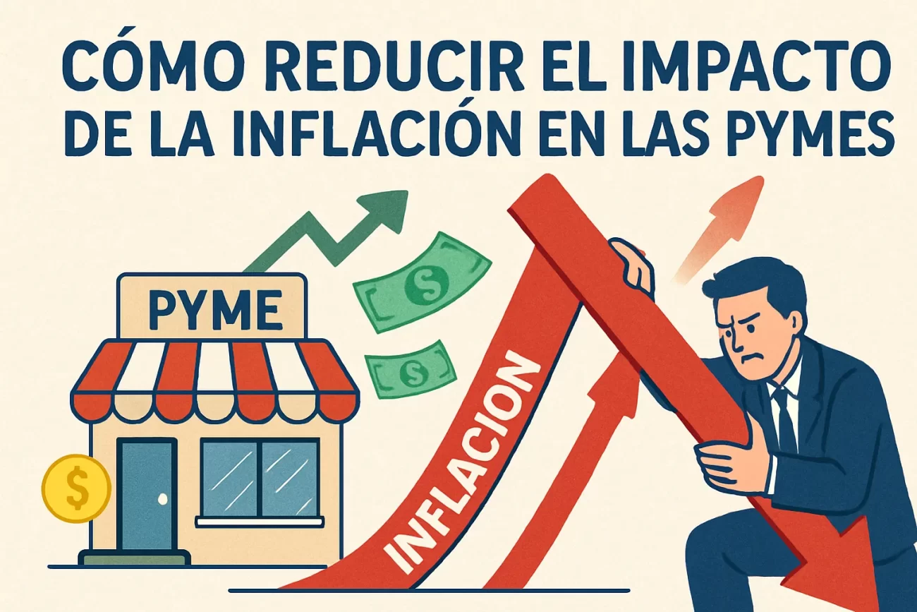 Como-reducir-el-impacto-de-la-inflacion-en-las-pymes | Negocios10.Com Cómo reducir el impacto de la inflación en las pymes