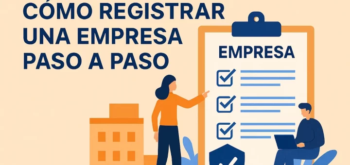 cómo conseguir clientes para Cómo registrar una empresa paso a paso