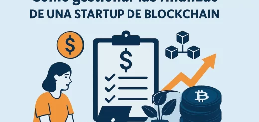 Cómo gestionar las finanzas de una startup de blockchain