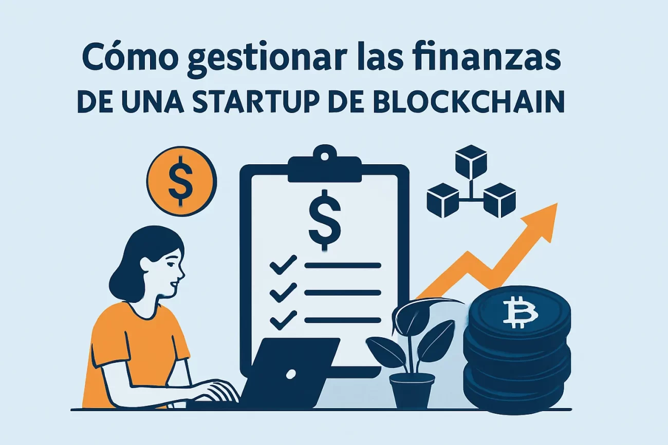 Cómo gestionar las finanzas de una startup de blockchain