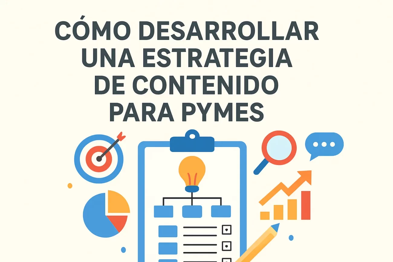 Cómo desarrollar una estrategia de contenido para pymes