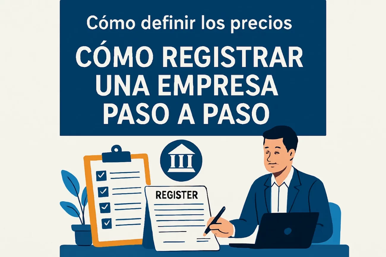 cómo definir los precios de Cómo registrar una empresa paso a paso
