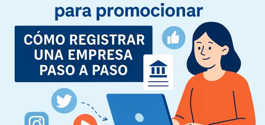 cómo utilizar redes sociales para promocionar Cómo registrar una empresa paso a paso