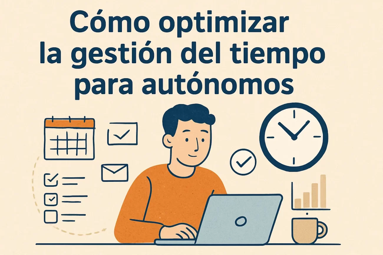 Cómo optimizar la gestión del tiempo para autónomos