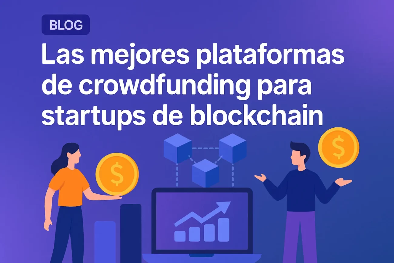 Las mejores plataformas de crowdfunding para startups de blockchain