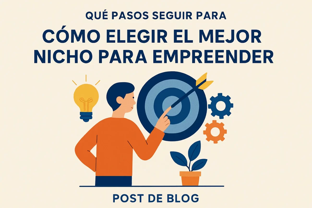 que-pasos-seguir-para-Como-elegir-el-mejor-nicho-para-emprender | Negocios10.Com qué pasos seguir para Cómo elegir el mejor nicho para emprender
