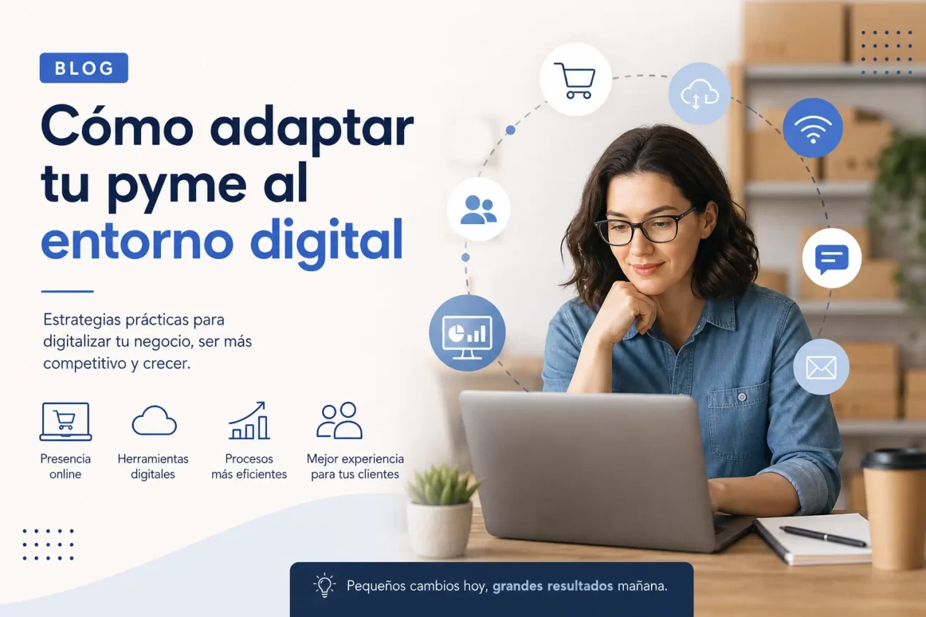 Como-adaptar-tu-pyme-al-entorno-digital | Negocios10.Com Cómo adaptar tu pyme al entorno digital