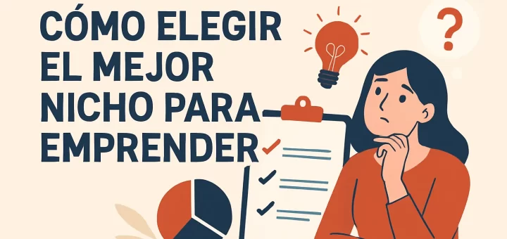 cómo diseñar la propuesta de valor de Cómo elegir el mejor nicho para emprender