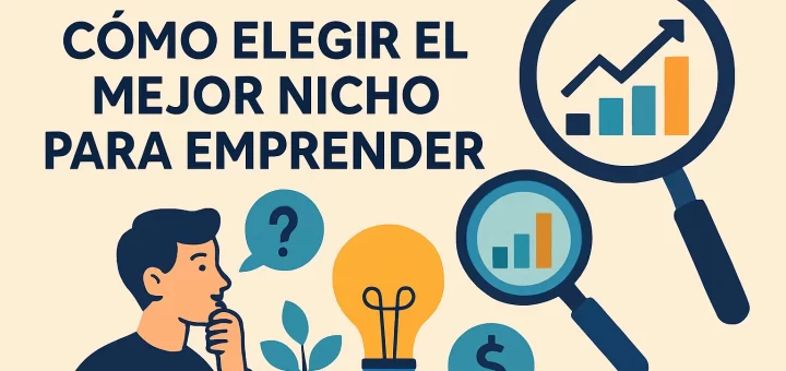 cómo saber si es rentable Cómo elegir el mejor nicho para emprender