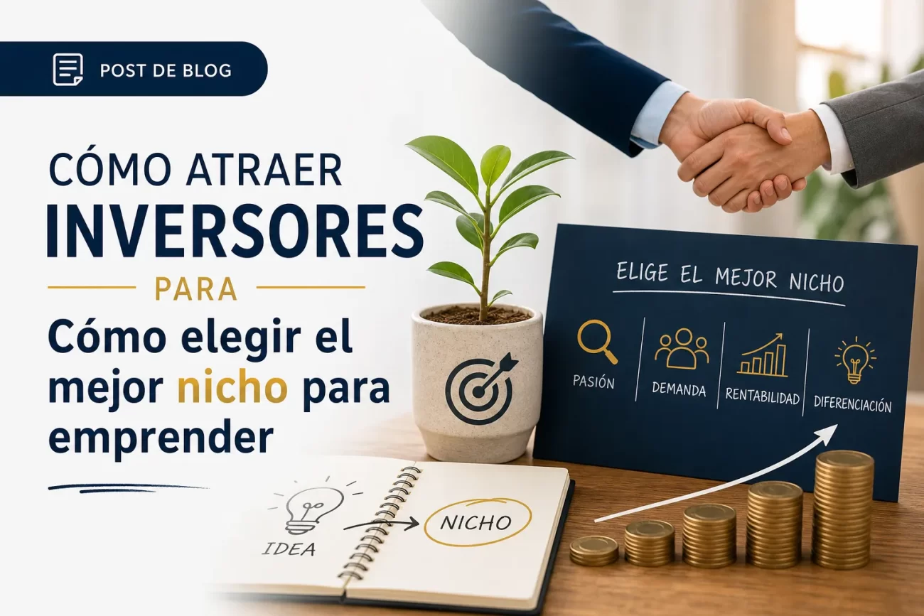 como-atraer-inversores-para-Como-elegir-el-mejor-nicho-para-emprender | Negocios10.Com cómo atraer inversores para Cómo elegir el mejor nicho para emprender