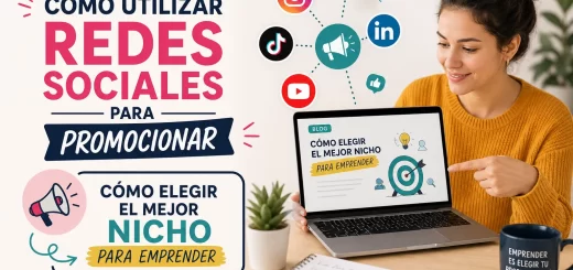 cómo utilizar redes sociales para promocionar Cómo elegir el mejor nicho para emprender