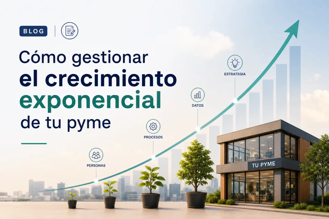Como-gestionar-el-crecimiento-exponencial-de-tu-pyme | Negocios10.Com Cómo gestionar el crecimiento exponencial de tu pyme